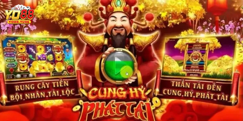 Cung Hỷ Phát Tài - Tựa Game Nổ Hũ Hot Nhất 2026