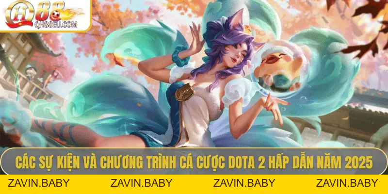 Khám Phá Cá Cược Dota 2 – Đấu Trường Esports Cực Đỉnh Tại Qh88eu.com