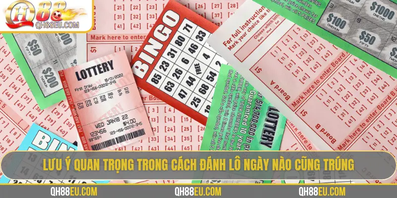 QH88 Giải Mã Kinh Nghiệm Cách Đánh Lô Ngày Nào Cũng Trúng