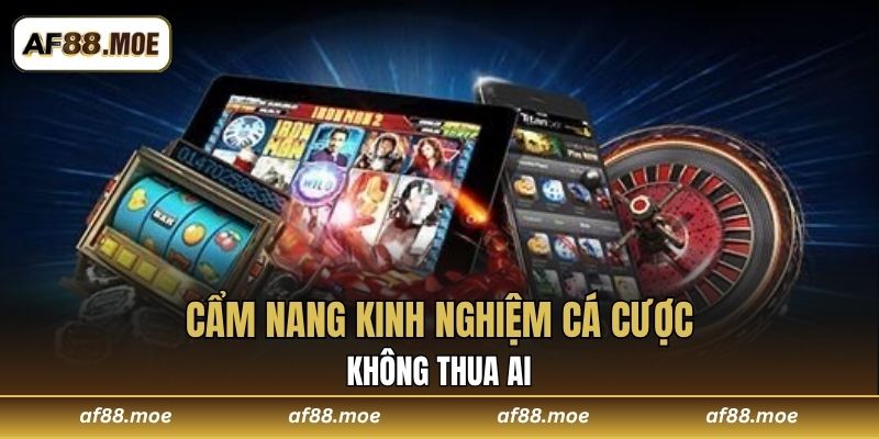 Kinh Nghiệm Cá Cược Siêu Đỉnh Cùng Nhà Cái AF88 Năm 2026