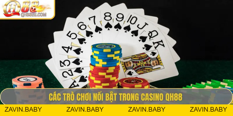 Casino QH88: Trải Nghiệm Sòng Bài Trực Tuyến Số 01 Châu Á