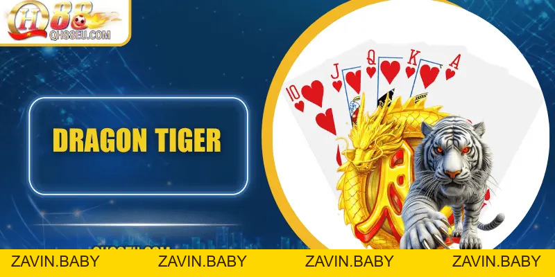 Dragon Tiger: Trò Chơi Đơn Giản Nhưng Đầy Kịch Tính Tại QH88