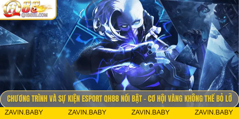 Chinh Phục Esport QH88 – Nơi Đam Mê Thể Thao Điện Tử Bùng Nổ
