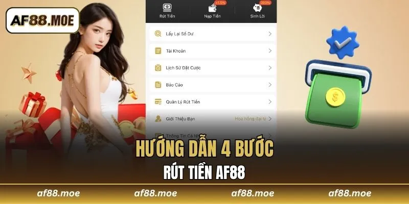 Rút Tiền AF88 Với 4 Bước Đơn Giản, An Toàn Tuyệt Đối
