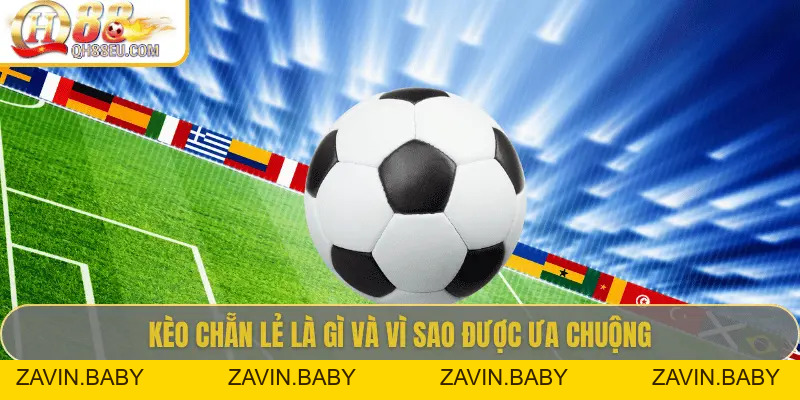 Kèo Chẵn Lẻ: Hướng Dẫn Cách Cược Dễ Thắng Tại QH88