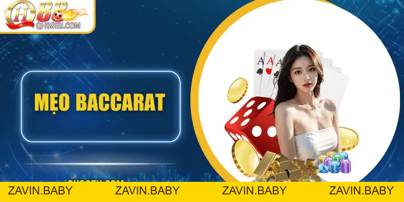 QH88 Chia Sẻ Mẹo Baccarat Giúp Chơi Ổn Định Và Bền Vững