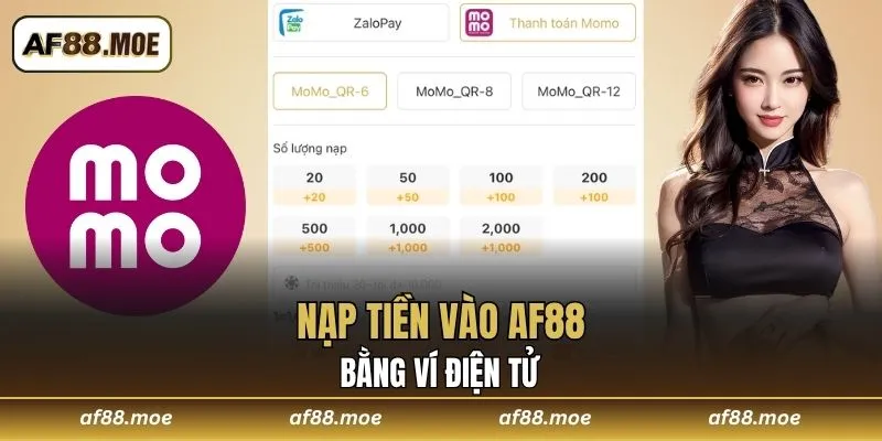 Nạp Tiền Vào AF88 Qua 3 Hình Thức An Toàn Và Thuận Tiện