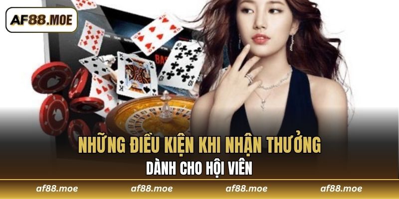 Điều Kiện Khi Nhận Thưởng Cùng AF88 - Thông Tin Mới Nhất