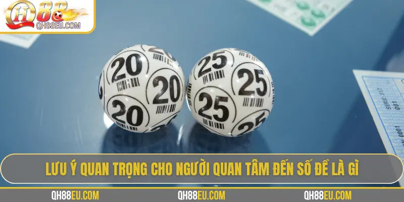 Số đề là gì? Hướng dẫn cách chơi số đề tại QH88 cho người mới