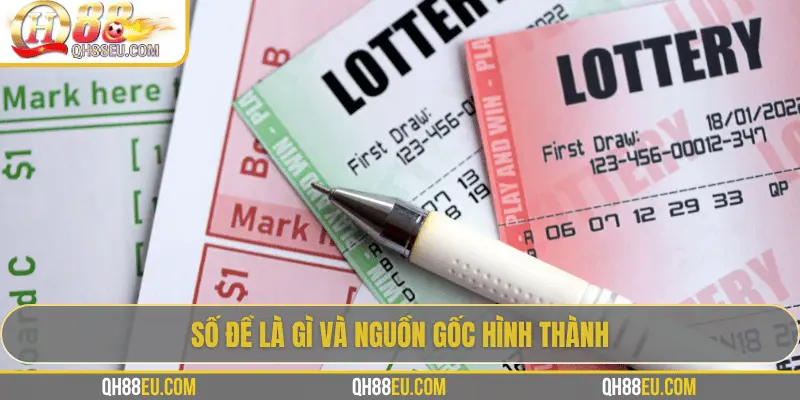 Số đề là gì? Hướng dẫn cách chơi số đề tại QH88 cho người mới