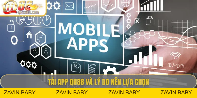 Tải App QH88 - Trải Nghiệm Cá Cược Ngay Trên Điện Thoại
