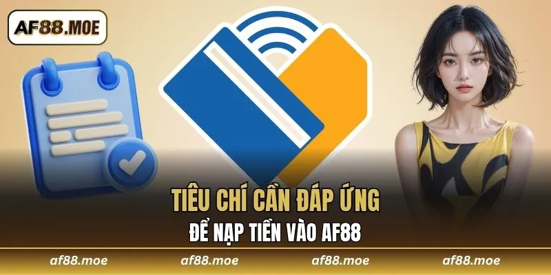 Nạp Tiền Vào AF88 Qua 3 Hình Thức An Toàn Và Thuận Tiện