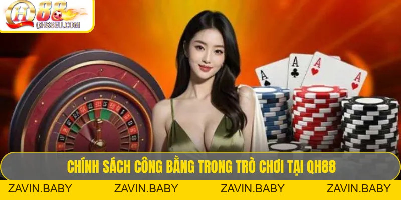 Chính Sách Chơi Game QH88 ✔️ Mới Nhất 2026