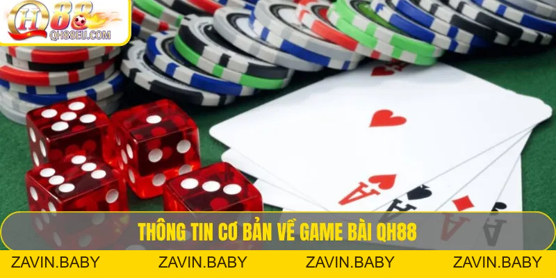 Game bài QH88 – Tổng Hợp Luật Chơi & Kinh Nghiệm Thắng