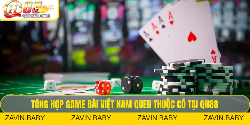 Game bài QH88 – Tổng Hợp Luật Chơi & Kinh Nghiệm Thắng